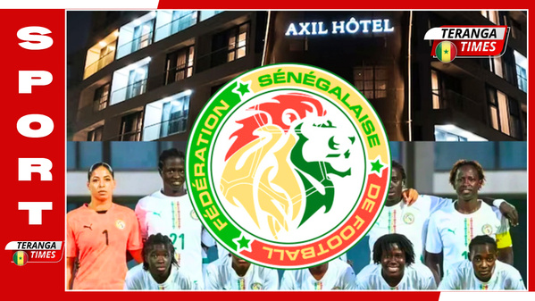 Sénégal : litige financier de 25 millions FCFA entre la FSF et l'Axil Hôtel autour des Lionnes de la Téranga Sénégal : litige financier de 25 millions FCFA entre la FSF et l'Axil Hôtel autour des Lionnes de la Téranga