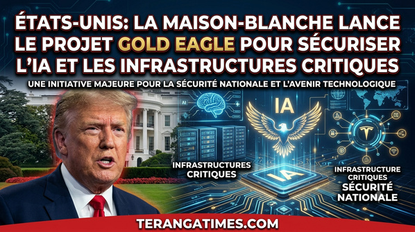 États-Unis: La Maison-Blanche lance le projet Gold Eagle pour sécuriser l'IA et les infrastructures critiques