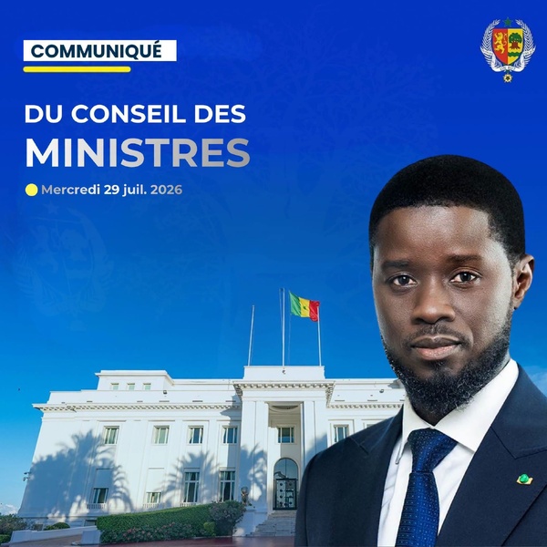COMMUNIQUE du conseil des ministres du mercredi 29 juillet 2026 COMMUNIQUE du conseil des ministres du mercredi 29 juillet 2026