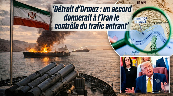 Détroit d'Ormuz: un accord donnerait à l'Iran le contrôle du trafic entrant