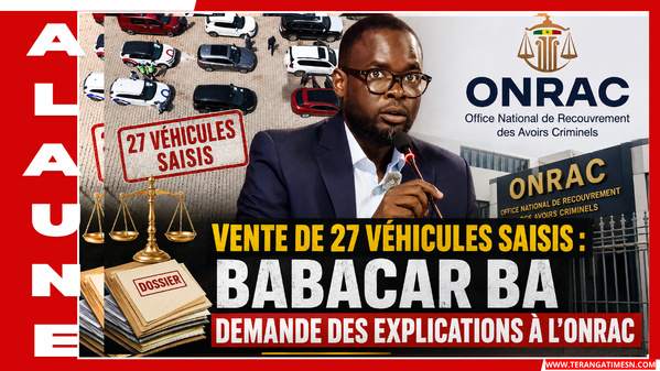 Vente de 27 véhicules saisis: Babacar Ba demande des explications à l’ONRAC
