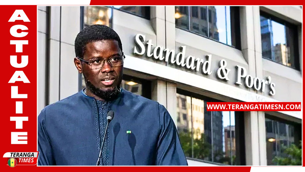 Dette du Sénégal : S&P dégrade lourdement la note souveraine, un défaut jugé « extrêmement probable »