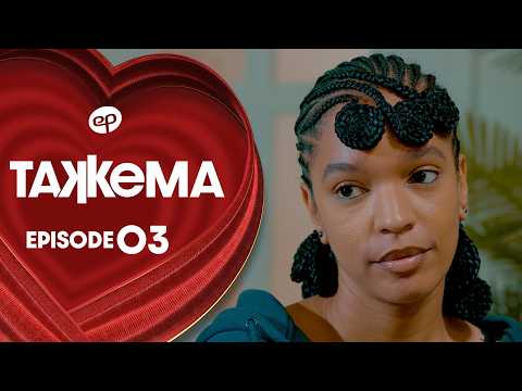 TAKKEMA - Saison 1 - Episode 3 **VOSTFR**