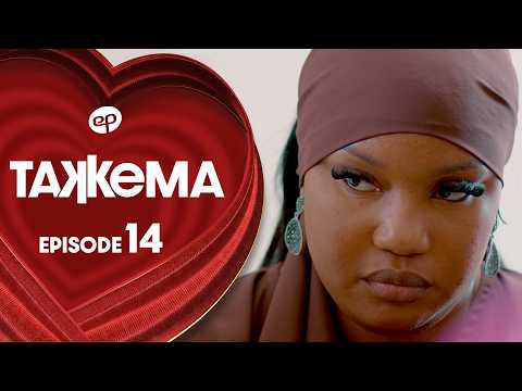 TAKKEMA - Saison 1 - Episode 14 **VOSTFR**