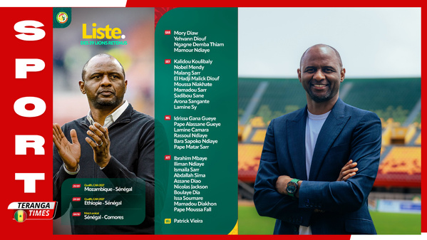 Équipe Nationale du Sénégal : Patrick Vieira dévoile sa liste de 29 « Lions » pour la campagne internationale de septembre-octobre
