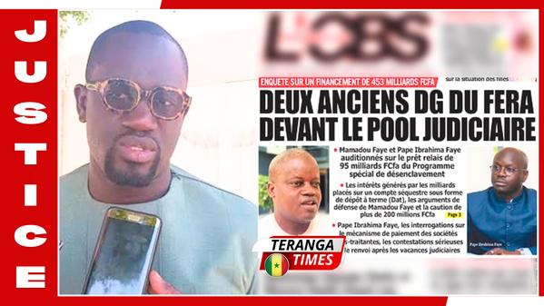 Affaire du PSD : Deux anciens directeurs du FERA entendus par le Pool Judiciaire Financier sur un financement de 453 milliards de FCFA