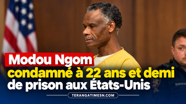 Modou Ngom condamné à 22 ans et demi de prison aux États-Unis après un accident mortel