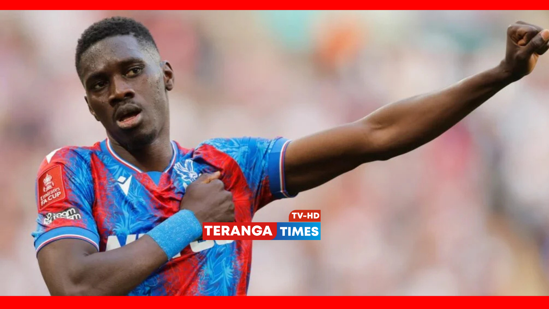 Ismaila Sarr entre dans l’histoire : vainqueur de la FA Cup avec Crystal Palace