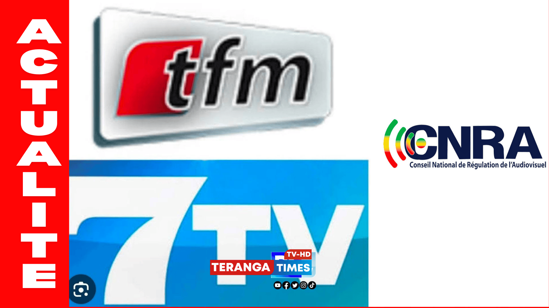 Communiqué du CNRA: Suspension des Signaux de 7TV et TFM sur la TNT