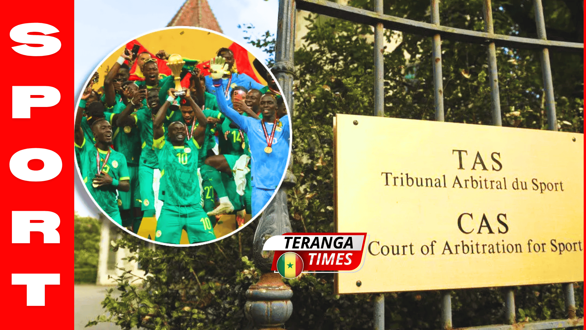 CAN 2025 : Le TAS, garante de neutralité et d’indépendance dans le dossier Sénégal-Maroc