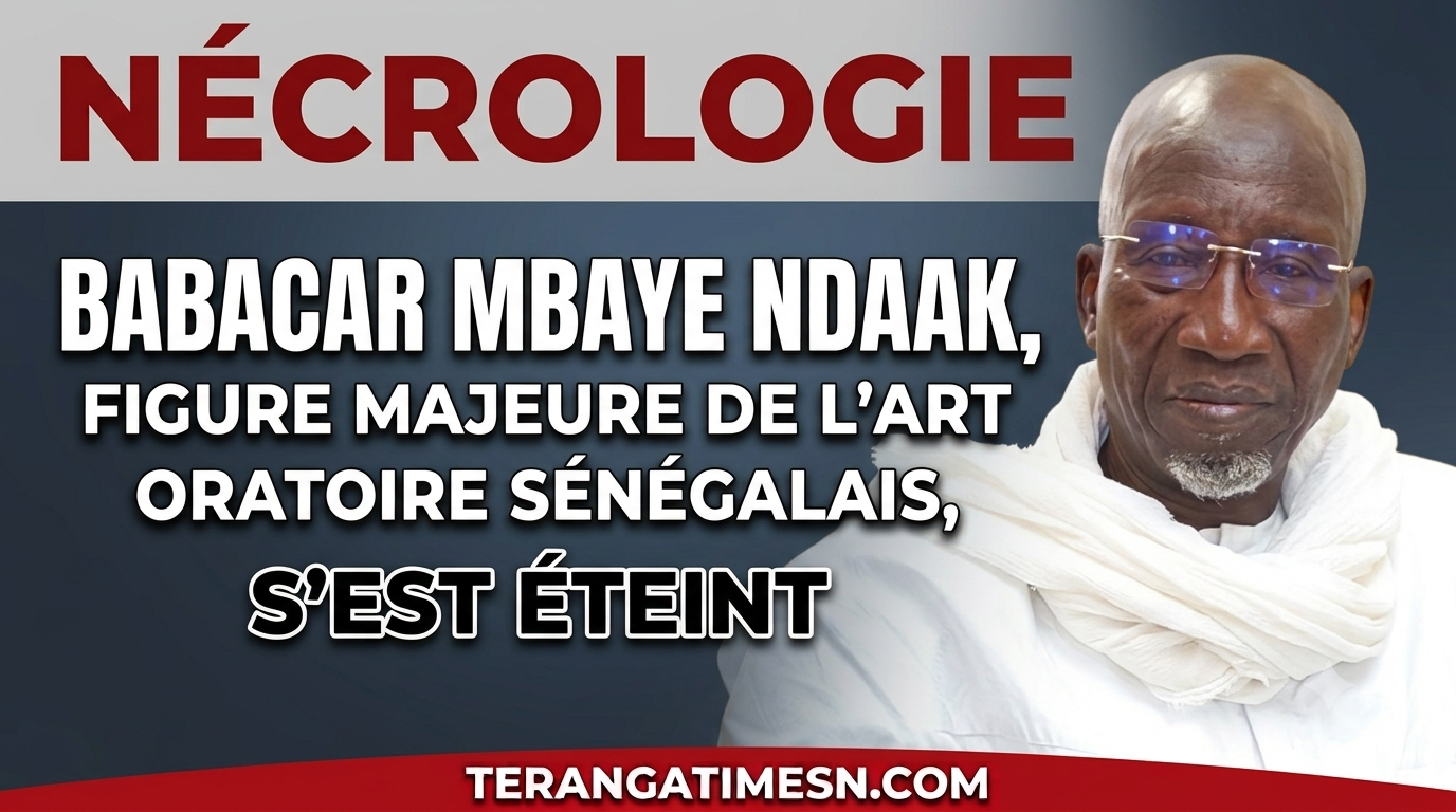 Nécrologie: Décès de Babacar Mbaye Ndaak, figure emblématique de l'art oratoire et des conteurs du Sénégal