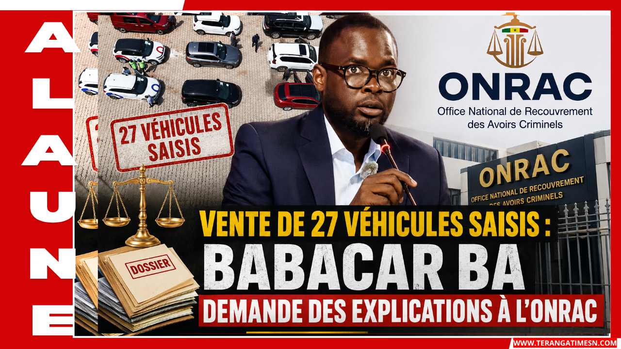 Vente de 27 véhicules saisis: Babacar Ba demande des explications à l’ONRAC
