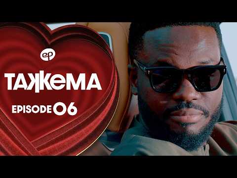 TAKKEMA - Saison 1 - Episode 6 **VOSTFR**