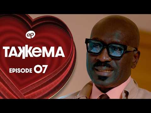 TAKKEMA - Saison 1 - Episode 7 **VOSTFR**