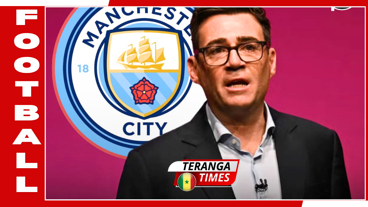 Manchester City : Andy Burnham s’oppose à d’éventuelles discussions avec les Émirats
