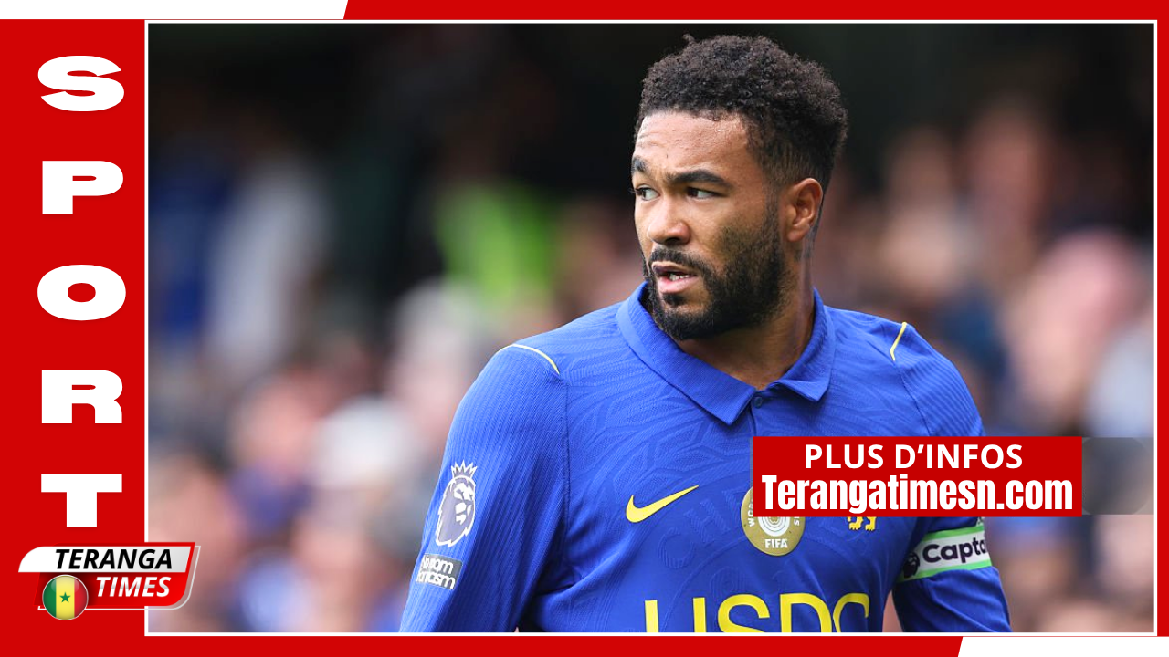 Chelsea: Reece James forfait contre Bournemouth après une blessure à l’entraînement