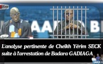 L'analyse de Cheikh Yérim SECK sur l'arrestation de Badara GADIAGA « Ils sont entrain de le créer »