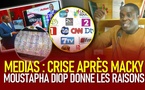 Les vraies raisons de la crise des médias après la chute de Macky - Moustapha Diop révèle