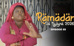 RAMADAN DE NGAGNE 2026 - EPISODE 03