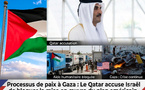 Processus de paix à Gaza: Le Qatar accuse Israël de bloquer la mise en œuvre du plan américain