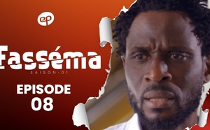 FASSÉMA - Saison 1 - Episode 8 **VOSTFR**
