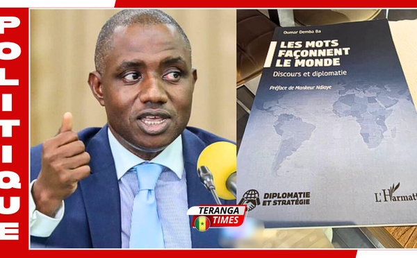 « La saga des mots »: le nouvel ouvrage de l'ambassadeur Oumar Demba Ba sur les mots qui ont façonné la diplomatie
