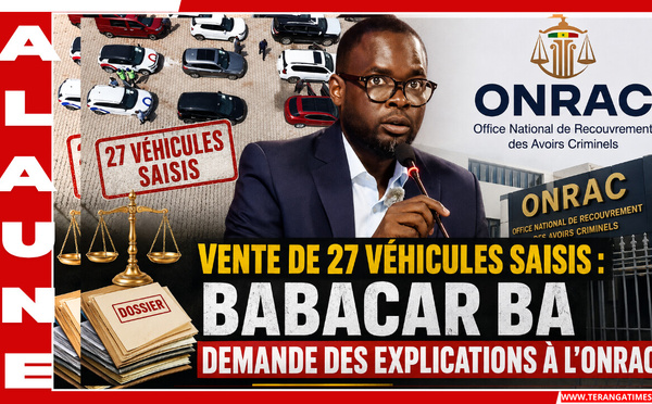 Vente de 27 véhicules saisis: Babacar Ba demande des explications à l’ONRAC