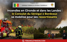 Incendies en Gironde et Landes : Le Consulat du Sénégal à Bordeaux active une cellule de crise pour la communauté