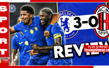 Chelsea 3-0 AC Milan: le doublé de João Pedro relance les Blues