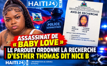 Haïti: La DCPJ lance des avis de recherche contre deux suspects poursuivis pour l'assassinat de « Baby Love »